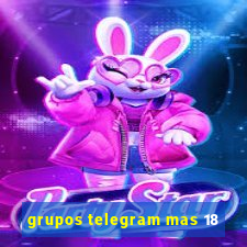 grupos telegram mas 18